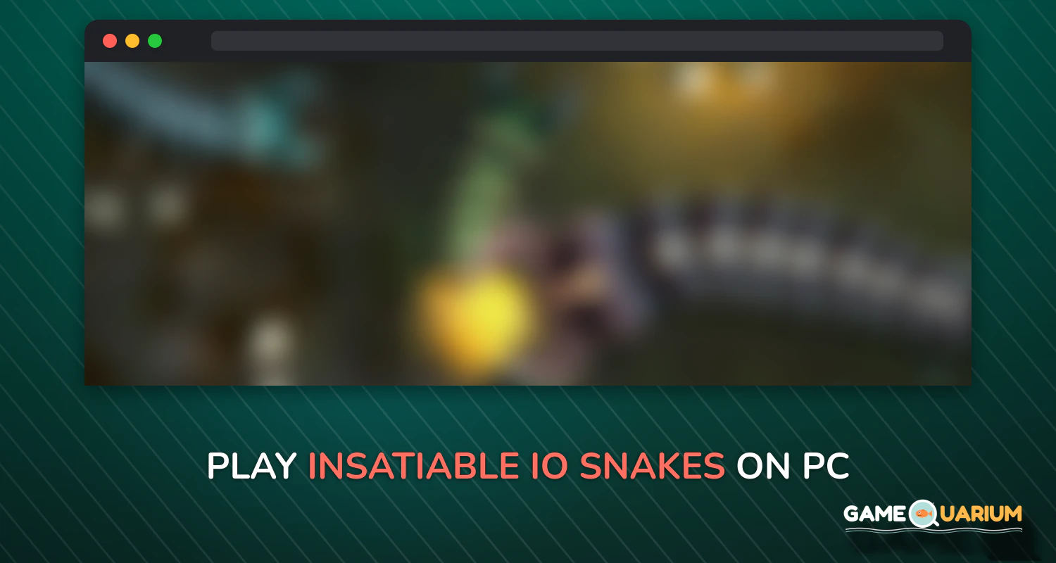 insatiable io snakes on Windows