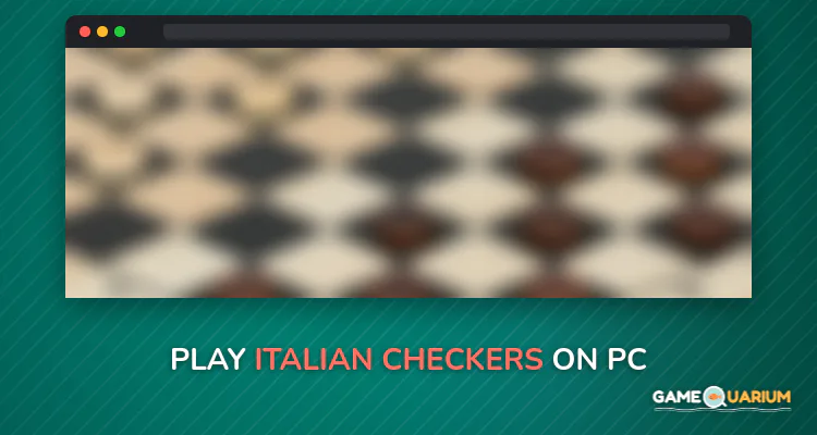 Italian checkers on Windows Italian checkers on Windows