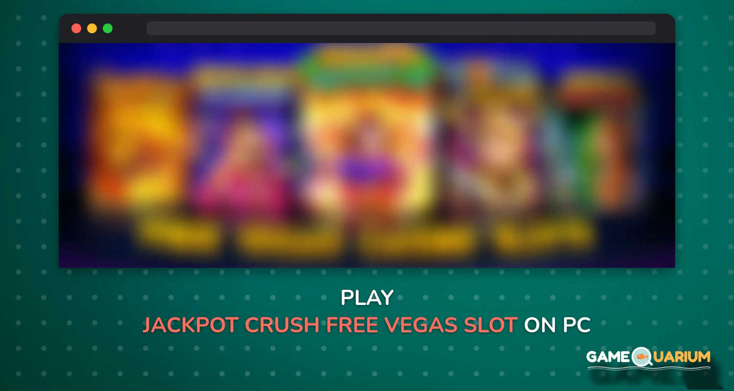 Jackpot Crush – Free Vegas Slot Machines on Windows Jackpot Crush – Free Vegas Slot Machines on Windows