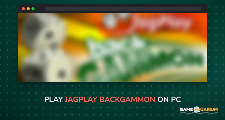JagPlay Backgammon on Windows