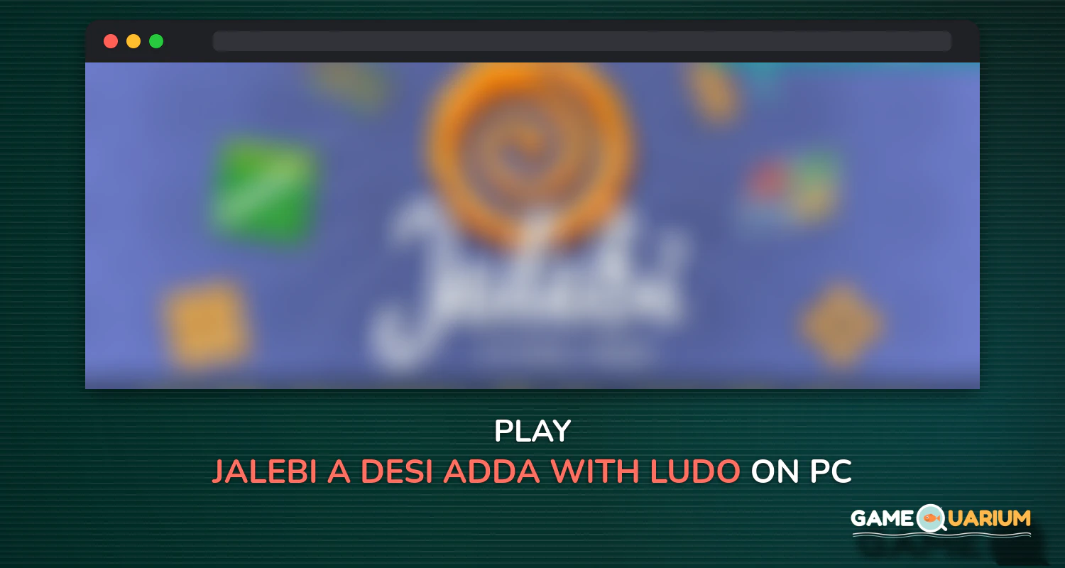 Jalebi - A Desi Adda With Ludo, Snakes & Ladders on Windows