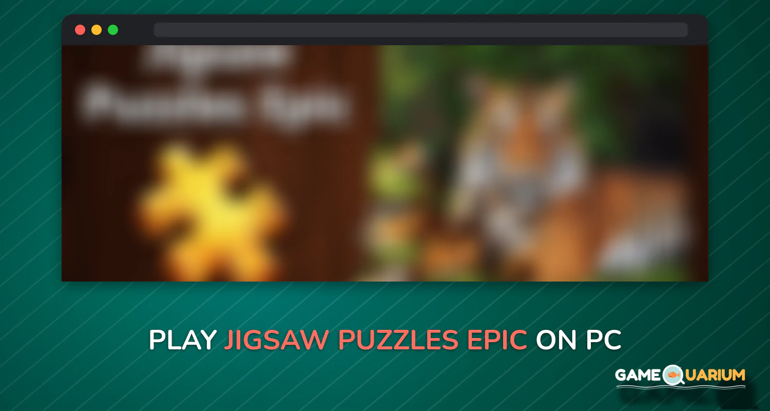Jigsaw Puzzles Epic on Windows Jigsaw Puzzles Epic on Windows