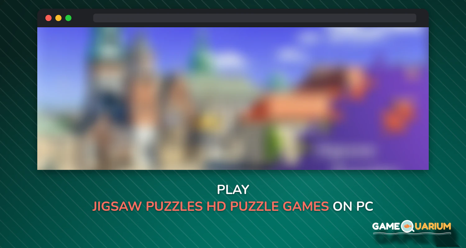Jigsaw Puzzles - HD Puzzle Games on Windows