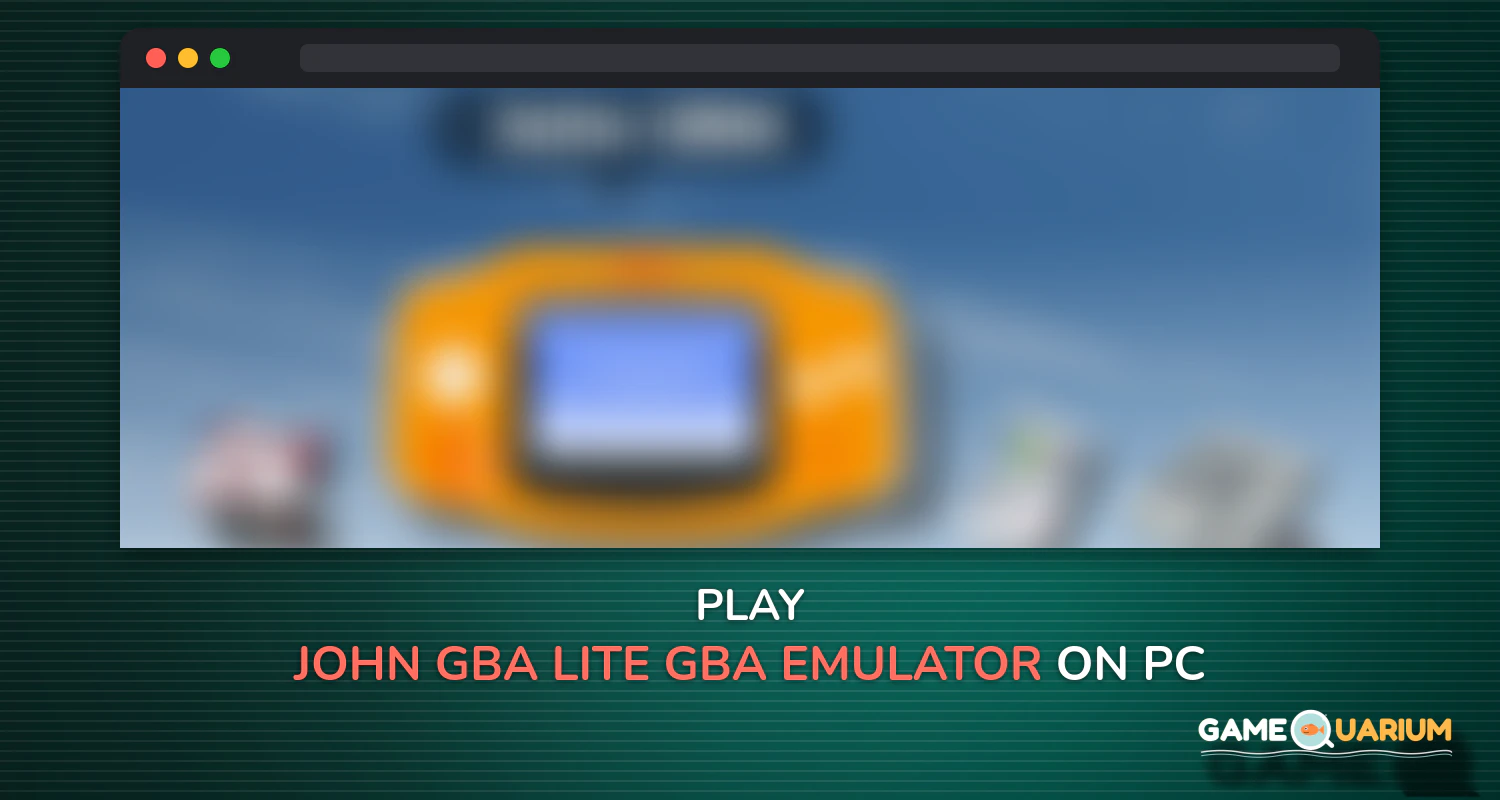 John GBA Lite - GBA emulator on Windows John GBA Lite - GBA emulator on Windows