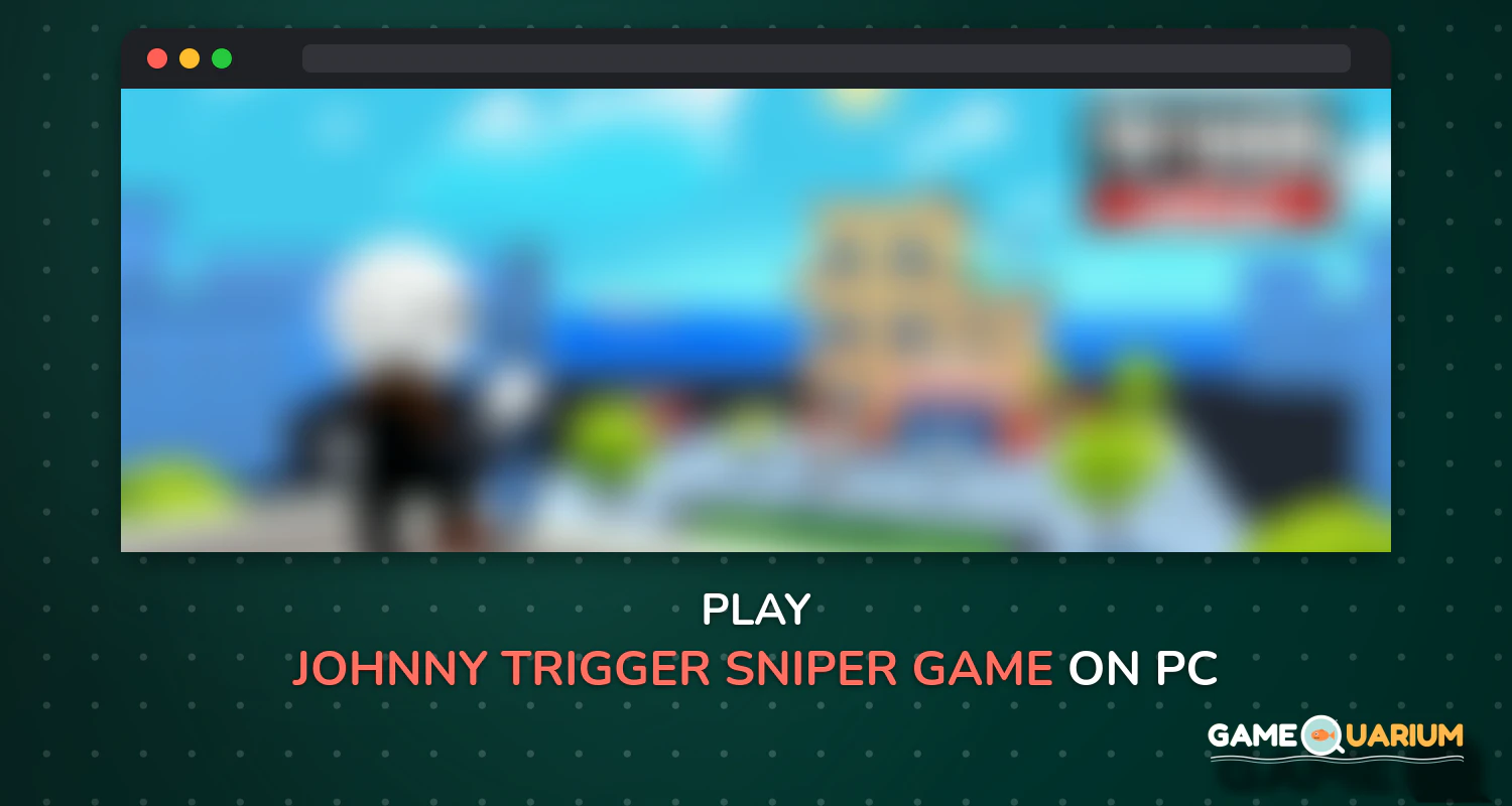 Johnny Trigger - Sniper Game on Windows Johnny Trigger - Sniper Game on Windows