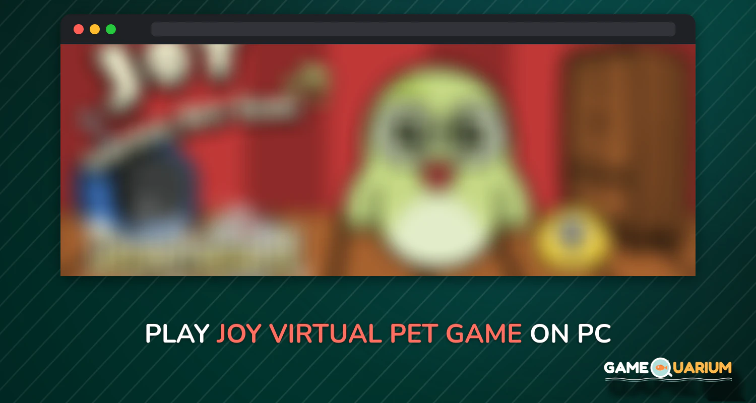 Joy ๐พ Virtual Pet Game on Windows Joy ๐พ Virtual Pet Game on Windows