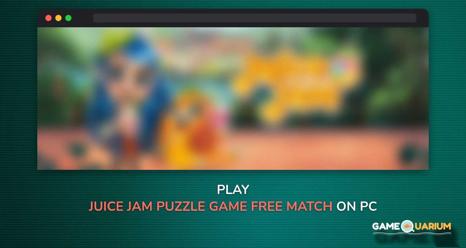 Juice Jam - Puzzle Game & Free Match 3 Games on Windows