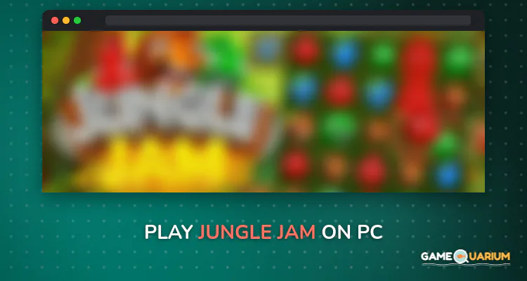 Jungle Jam on Windows Jungle Jam on Windows
