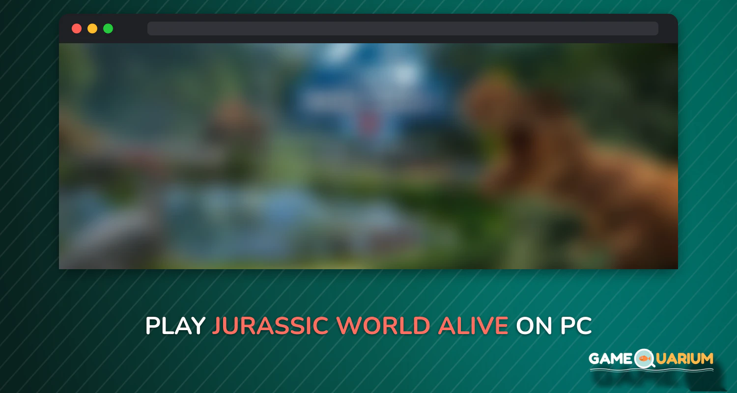 Jurassic World Alive on Windows