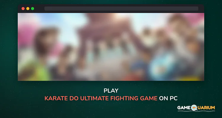 Karate Do - Ultimate Fighting Game on Windows