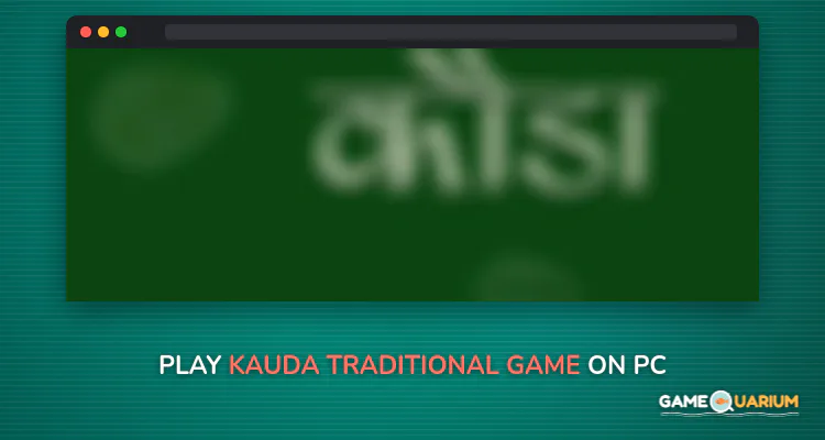 Kauda - Traditional Game on Windows Kauda - Traditional Game on Windows