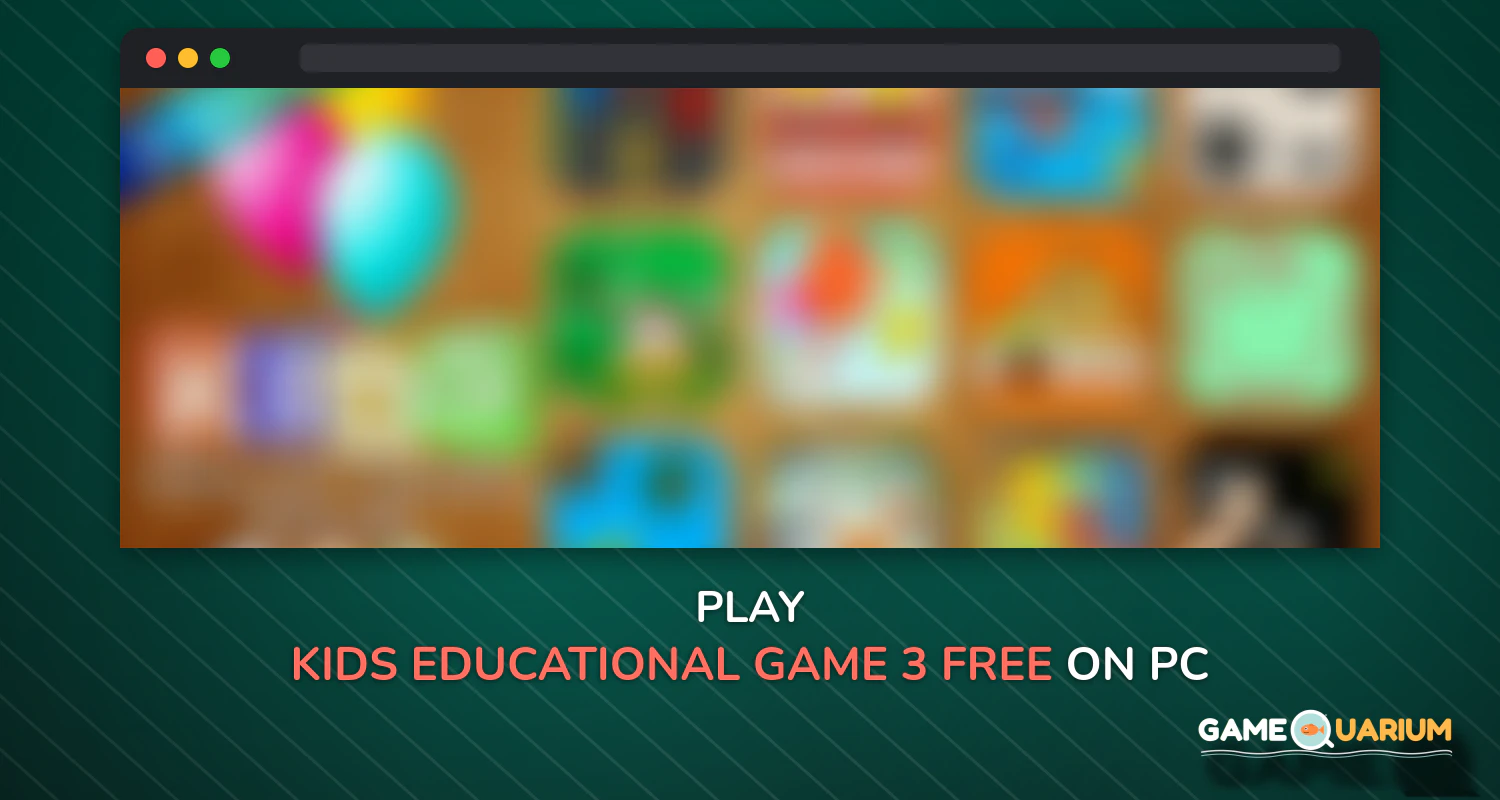Kids Educational Game 3 Free on Windows