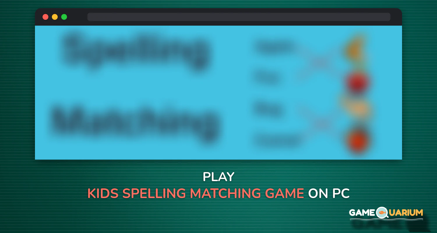 Kids Spelling Matching Game on Windows