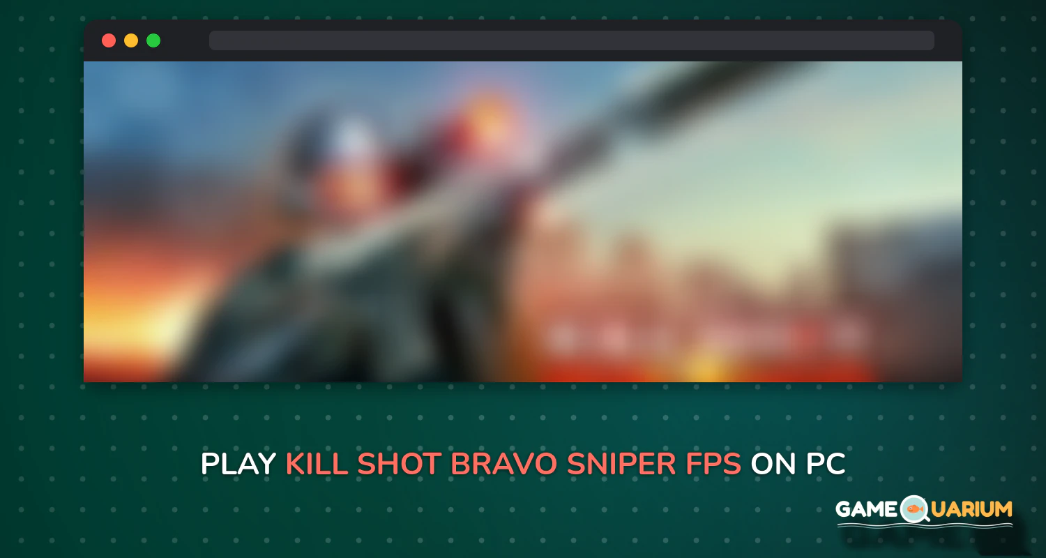 Kill Shot Bravo: Sniper FPS on Windows