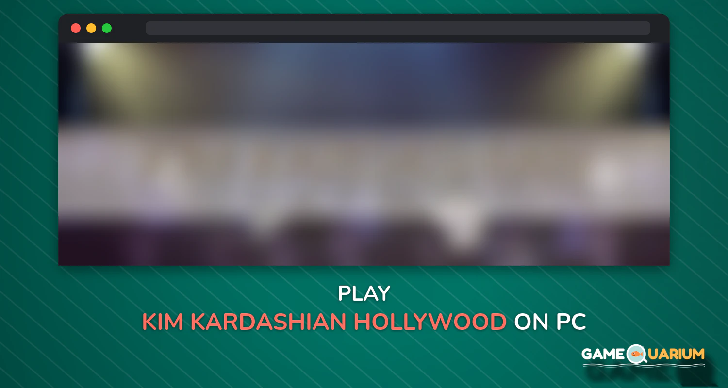 KIM KARDASHIAN: HOLLYWOOD on Windows KIM KARDASHIAN: HOLLYWOOD on Windows