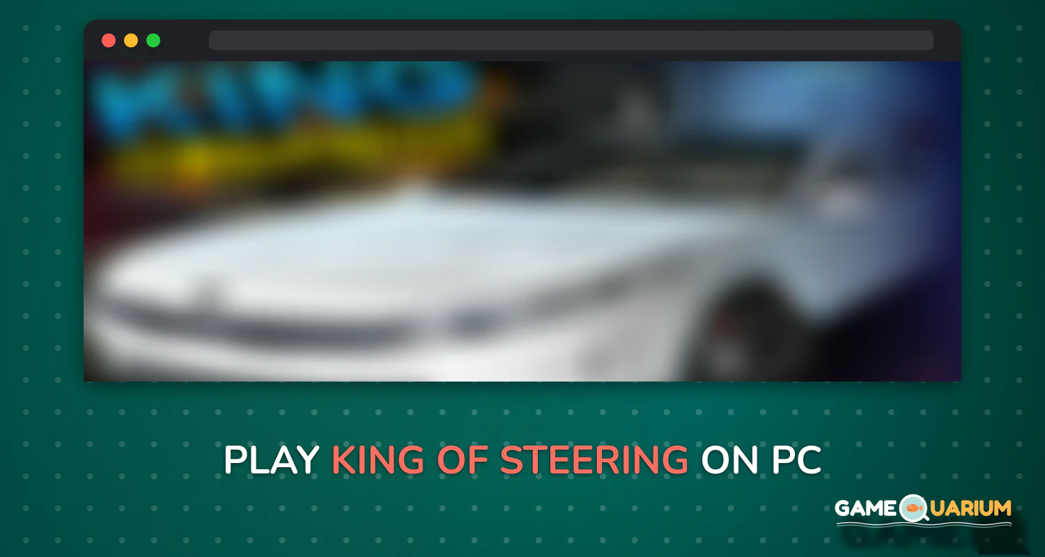 King of Steering on Windows King of Steering on Windows