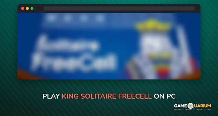 King Solitaire - FreeCell on Windows King Solitaire - FreeCell on Windows