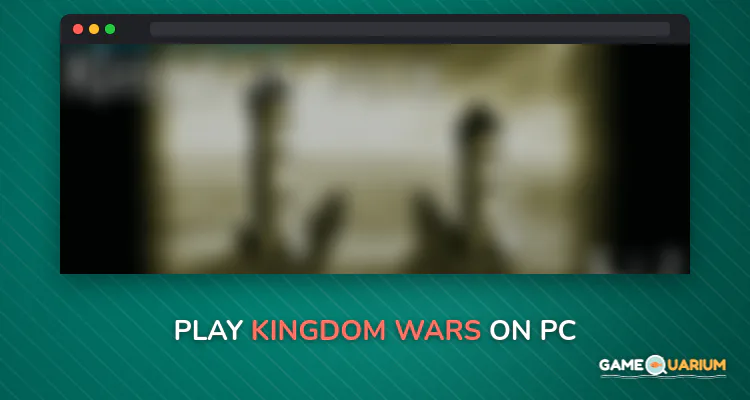 Kingdom Wars on Windows