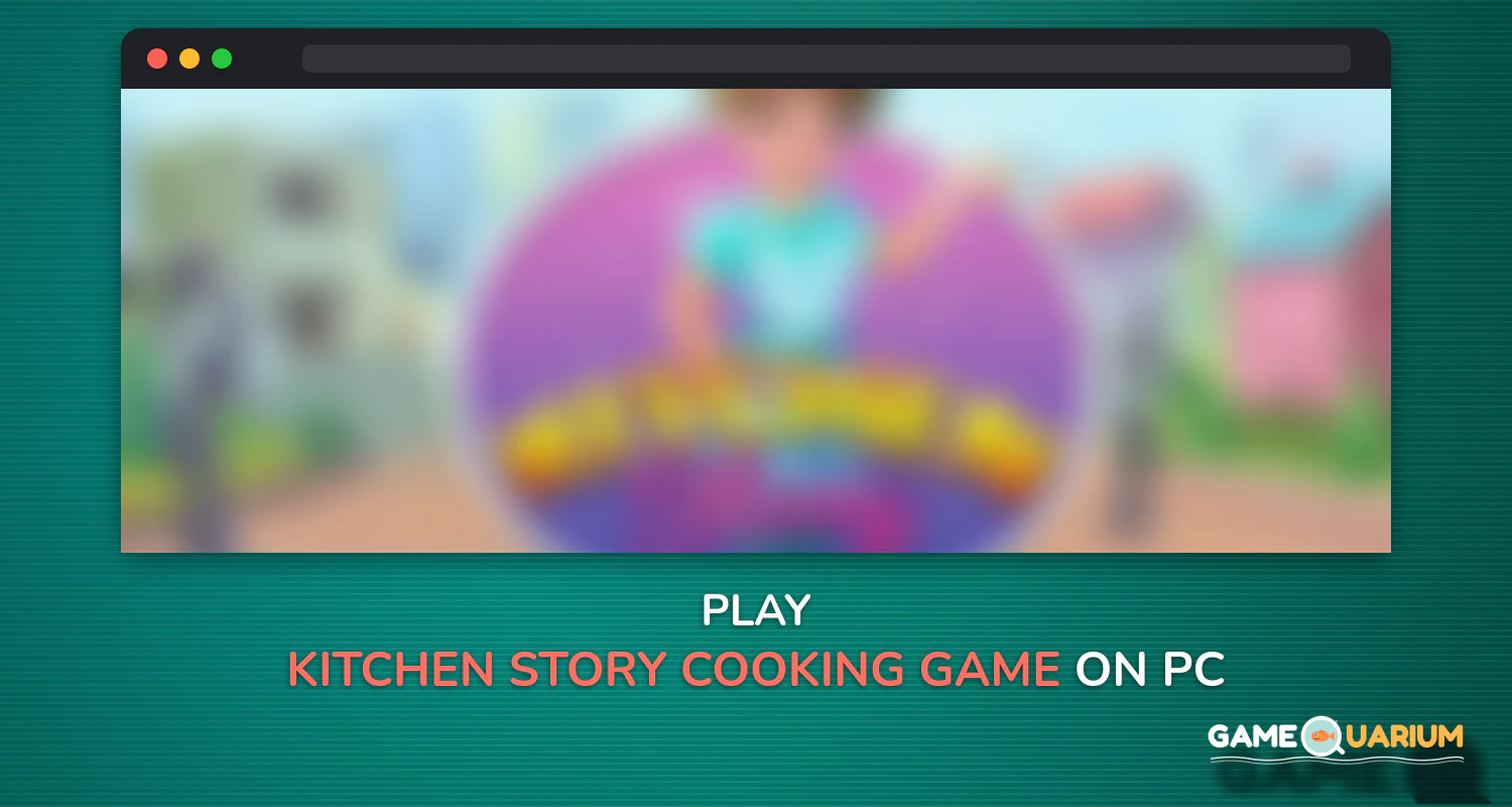 Kitchen Story : Cooking Game on Windows Kitchen Story : Cooking Game on Windows