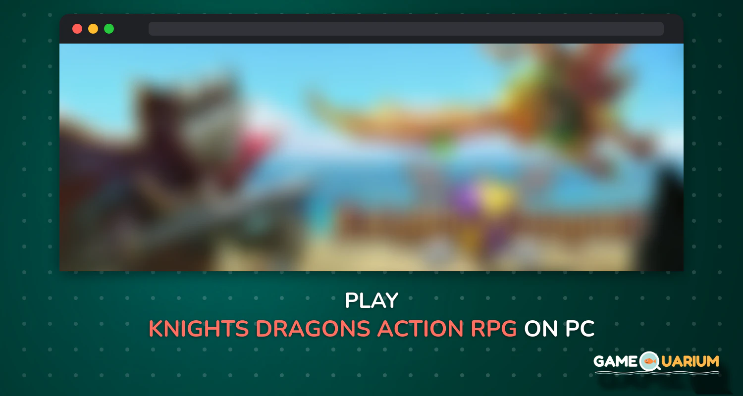 Knights & Dragons - Action RPG on Windows Knights & Dragons - Action RPG on Windows
