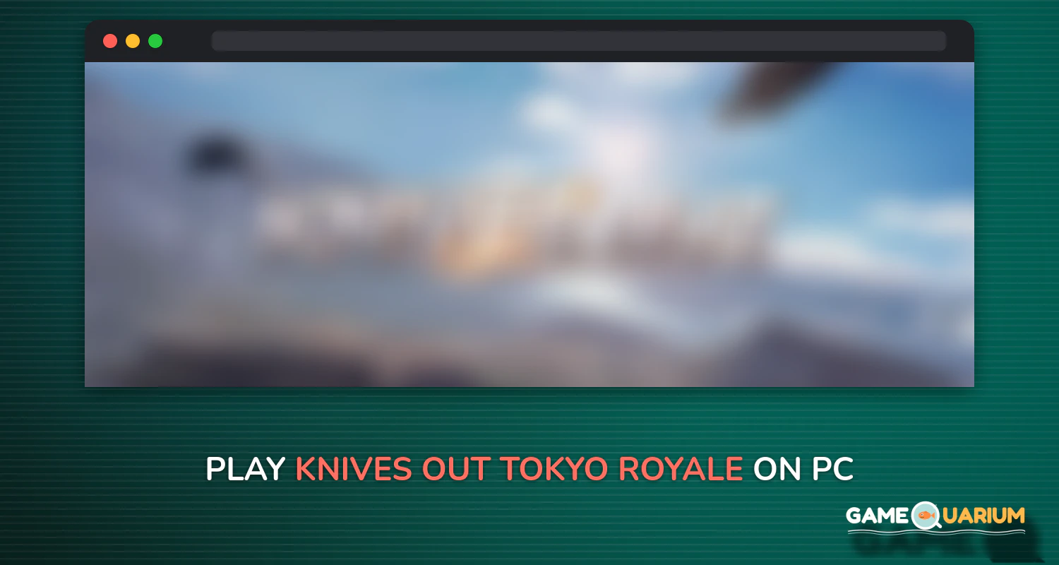 Knives Out-Tokyo Royale on Windows