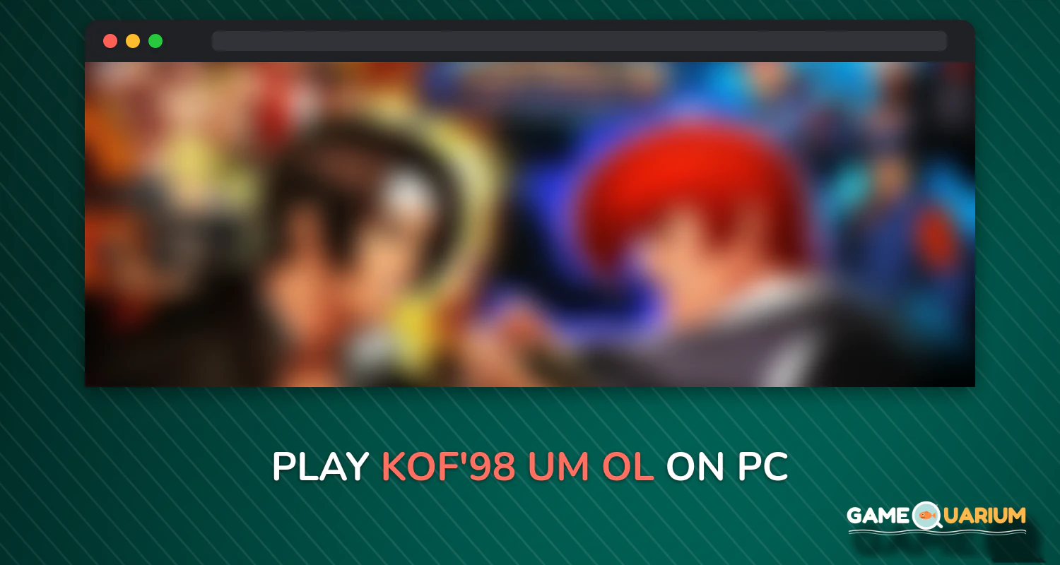 KOF'98 UM OL on Windows KOF'98 UM OL on Windows