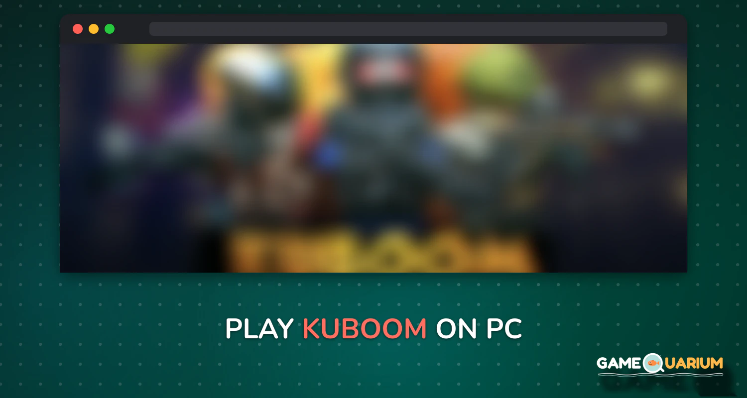 KUBOOM on Windows KUBOOM on Windows