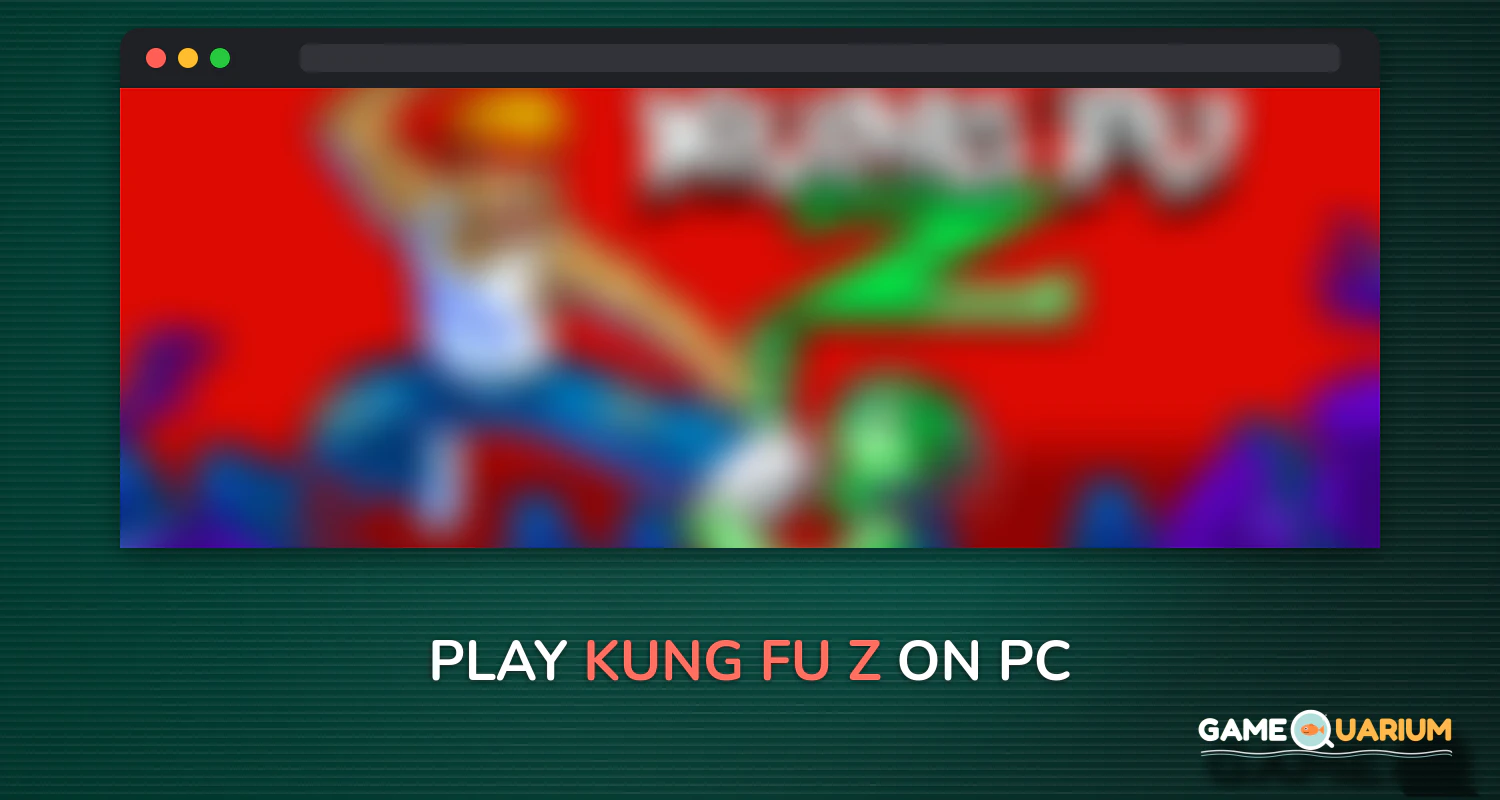 Kung Fu Z on Windows Kung Fu Z on Windows