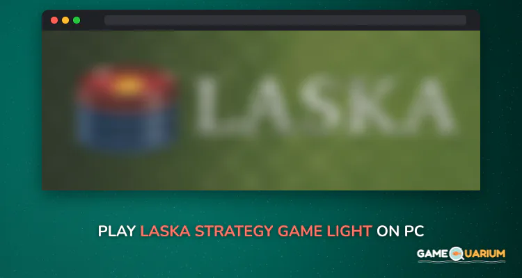 Laska Strategy Game (light) on Windows