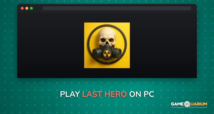 Last Hero on Windows