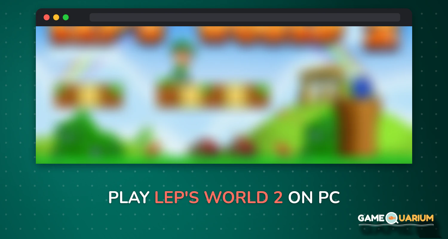 Lep's World 2 ๐๐ on Windows Lep's World 2 ๐๐ on Windows