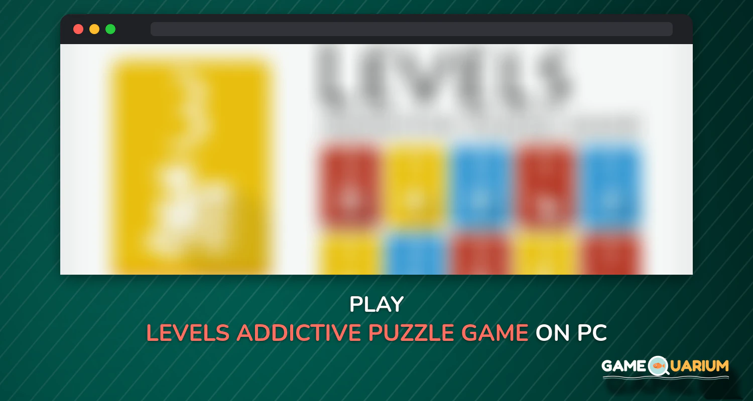 Levels - Addictive Puzzle Game on Windows Levels - Addictive Puzzle Game on Windows