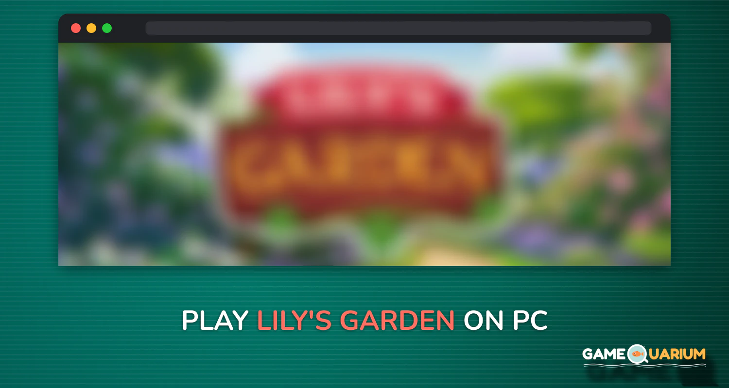 Lily's Garden on Windows