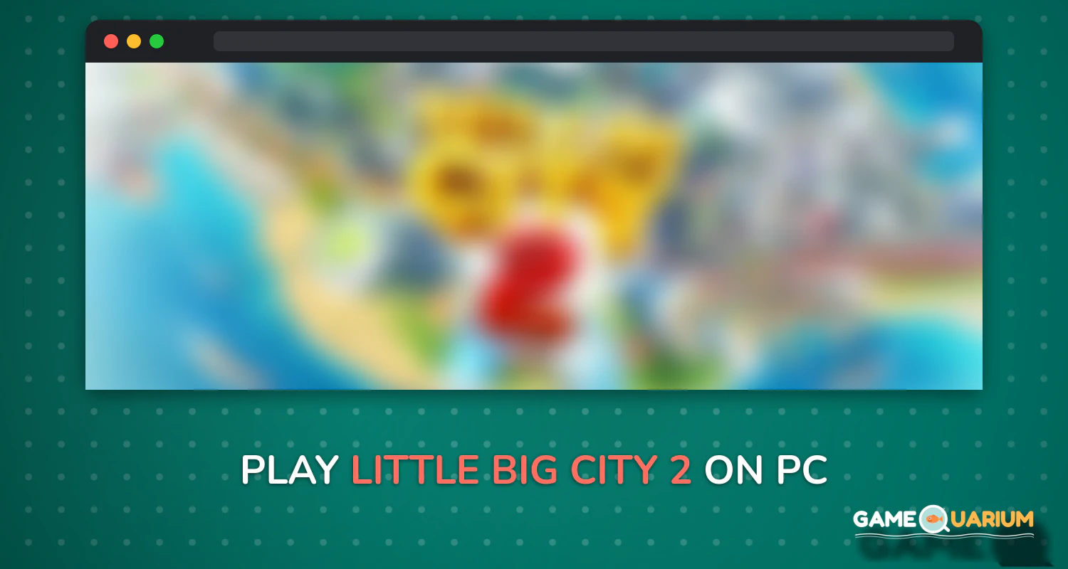 Little Big City 2 on Windows