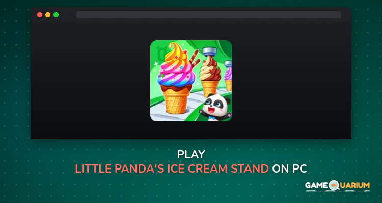 Little Panda's Ice Cream Stand on Windows Little Panda's Ice Cream Stand on Windows