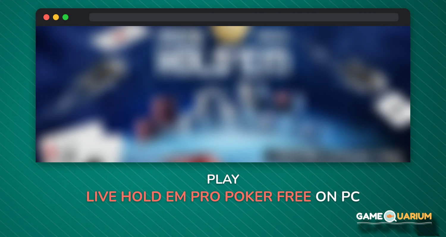Live Hold’em Pro Poker - Free Casino Games on Windows