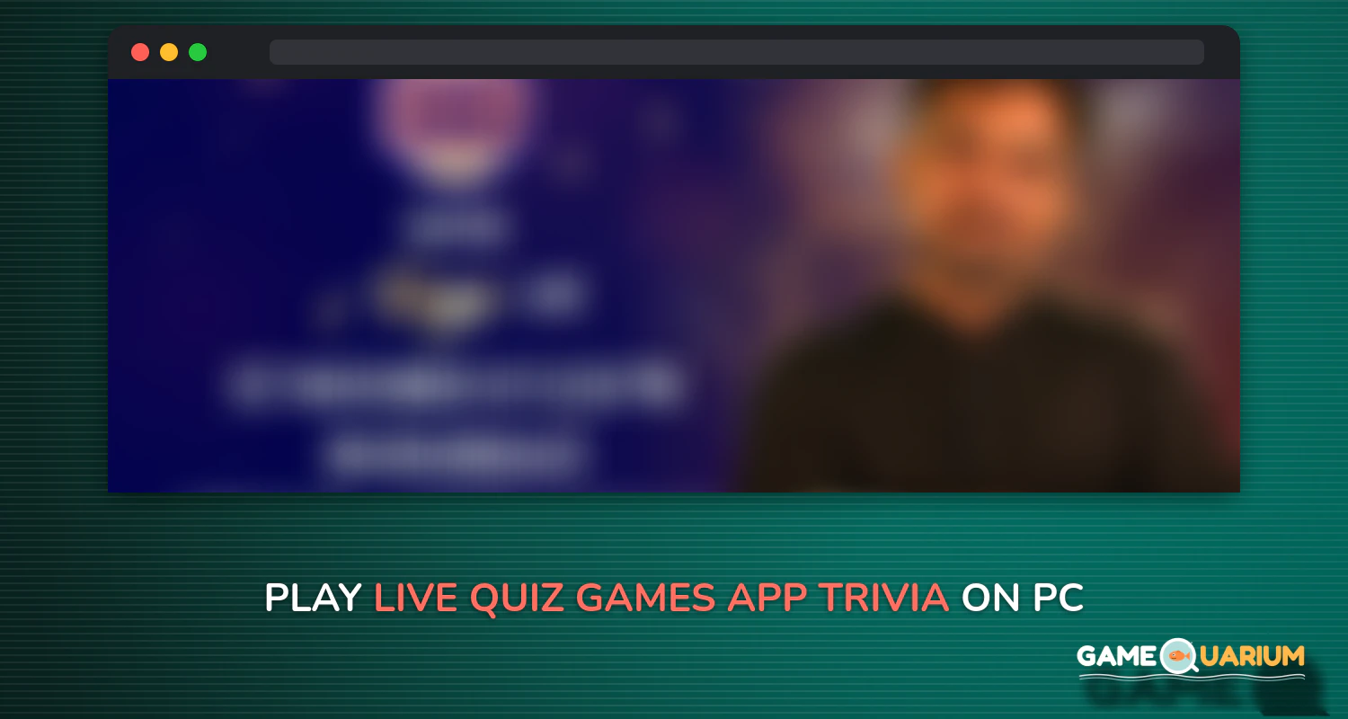 Live Quiz Games App, Trivia & Gaming App for Money on Windows