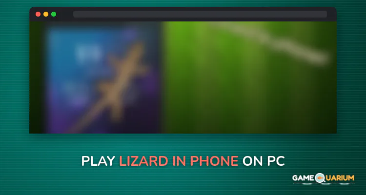 Lizard in phone on Windows Lizard in phone on Windows