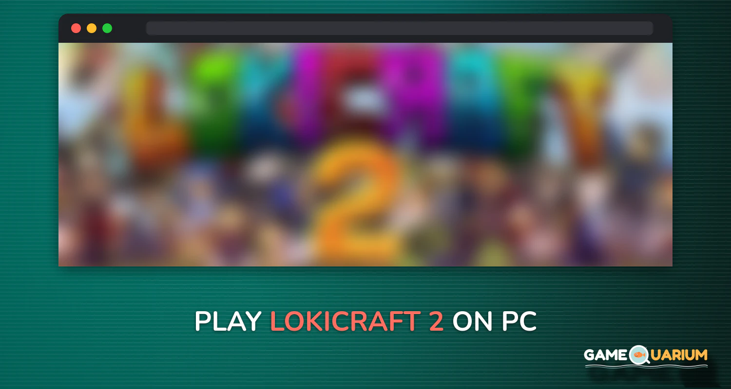 LokiCraft 2 on Windows LokiCraft 2 on Windows