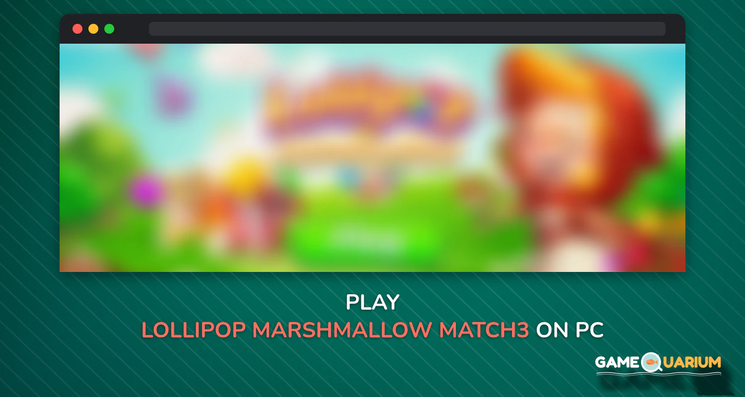 Lollipop & Marshmallow Match3 on Windows Lollipop & Marshmallow Match3 on Windows
