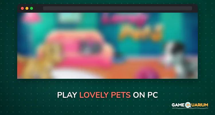 Lovely Pets on Windows