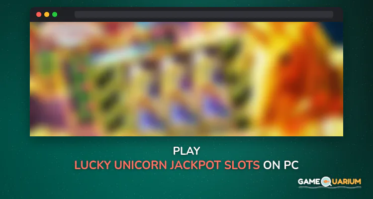Lucky Unicorn - Jackpot Slots on Windows