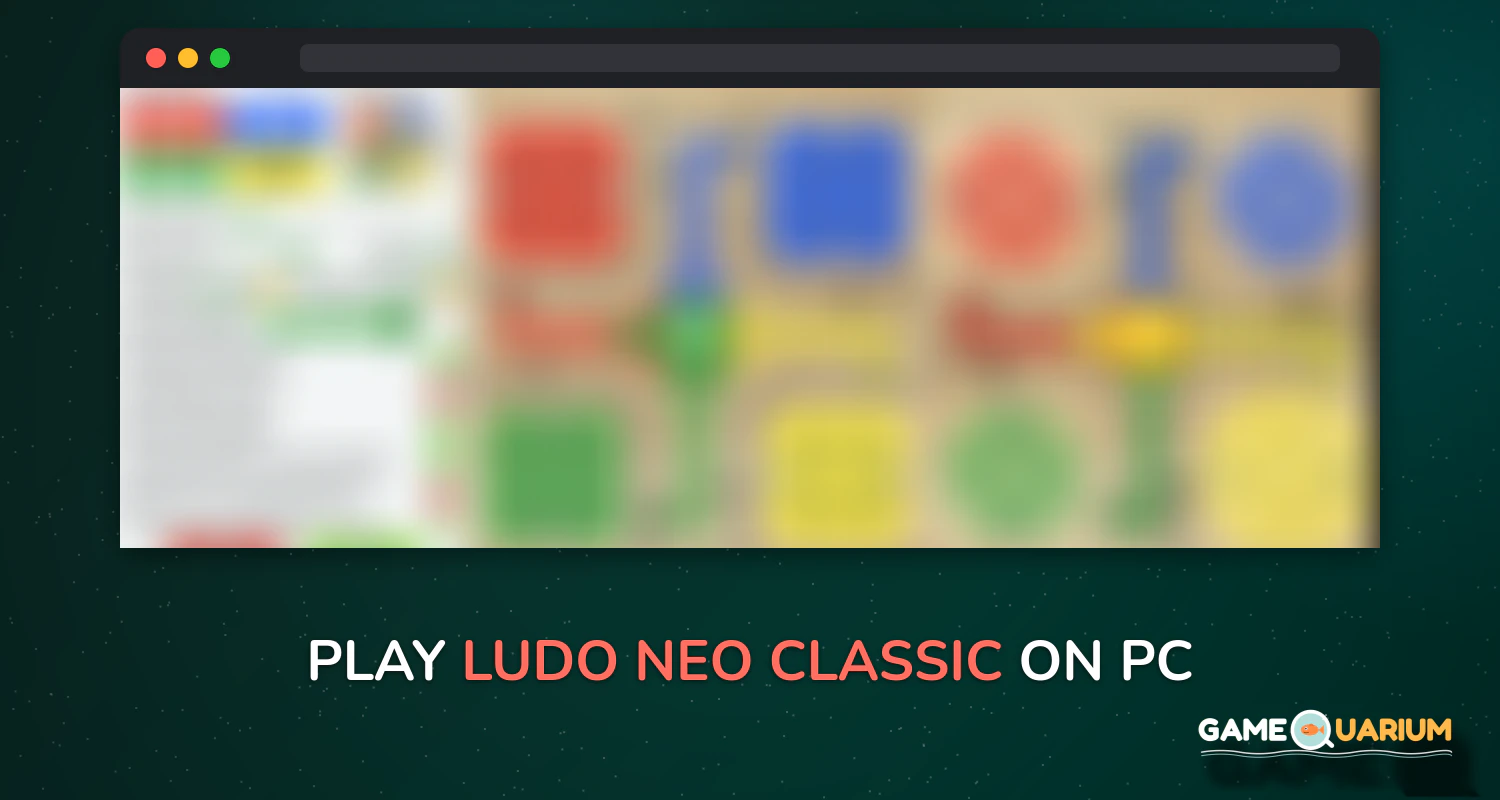Ludo Neo-Classic on Windows Ludo Neo-Classic on Windows