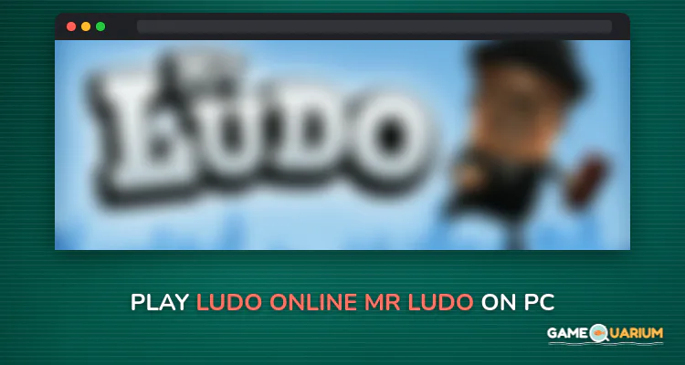 Ludo Online (Mr Ludo) on Windows
