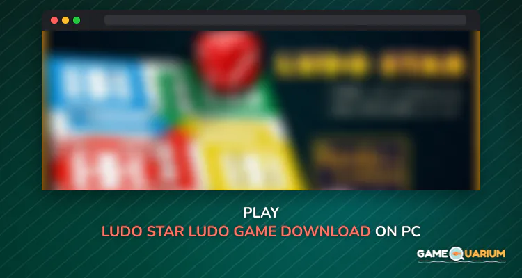 Ludo Star - Ludo Game Download on Windows