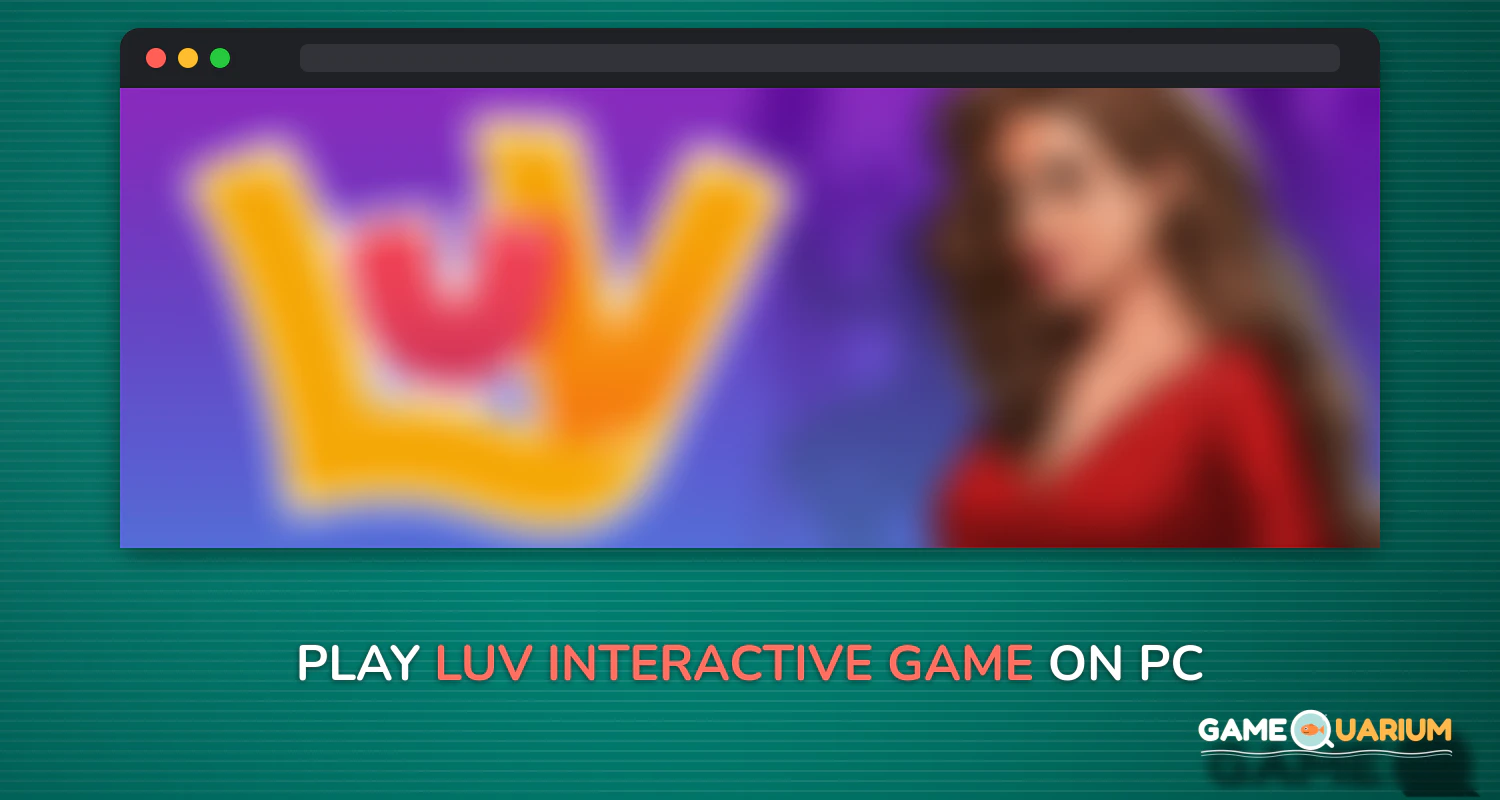 LUV - interactive game on Windows