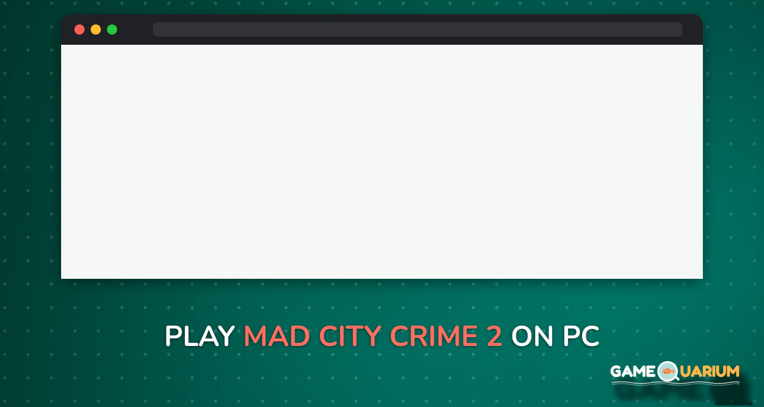 Mad City Crime 2 on Windows Mad City Crime 2 on Windows