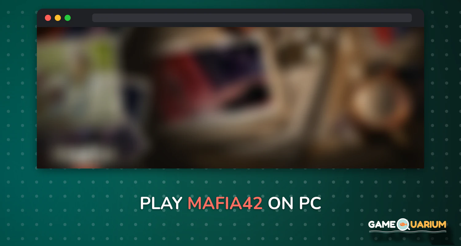 Mafia42 on Windows