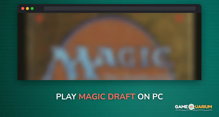 Magic Draft on Windows Magic Draft on Windows