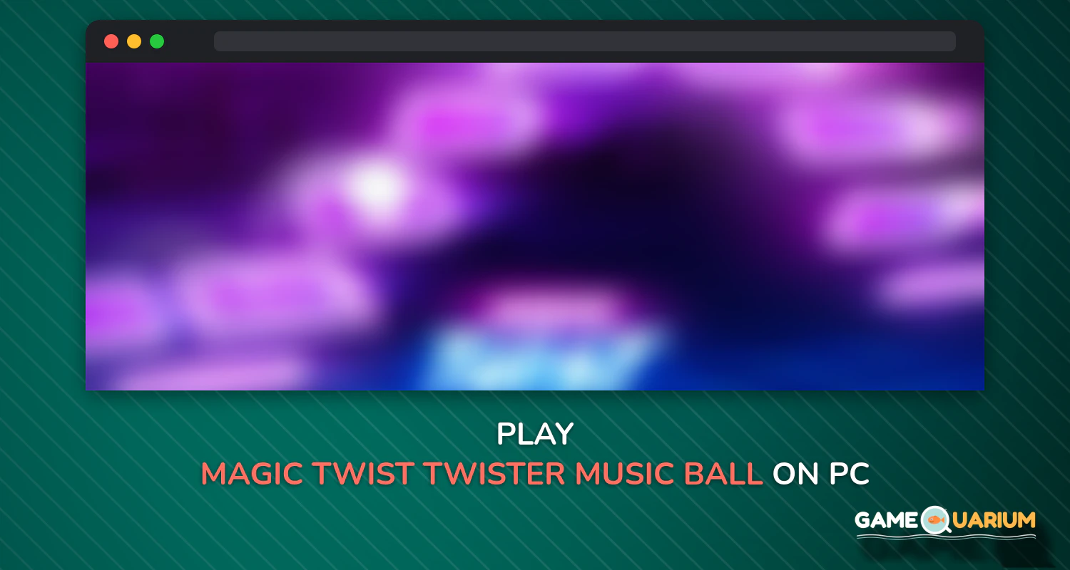 Magic Twist: Twister Music Ball Game on Windows Magic Twist: Twister Music Ball Game on Windows